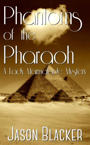 [Lady Marmalade 08] • Phantoms of the Pharaoh